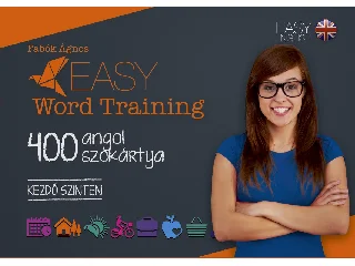 FABÓK ÁGNES: EASY WORDTRAINING - 400 ANGOL SZÓKÁRTYA - KEZDŐ SZINTEN