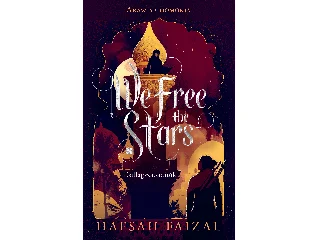 FAIZAL, HAFSAH: WE FREE THE STARS - CSILLAGSZABADÍTÓK ( ARAWIYA HOMOKJA) ÉLFESTETT