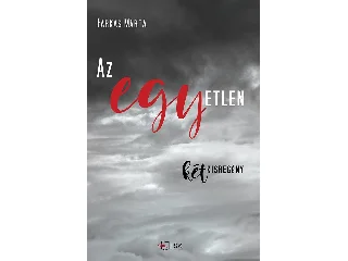 FARKAS MÁRTA: AZ EGYETLEN - KÉT KISREGÉNY