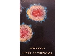 FARKAS MICI: COVID-19 // TUTI CASA