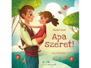FARKAS NÓRA: APA SZERET!