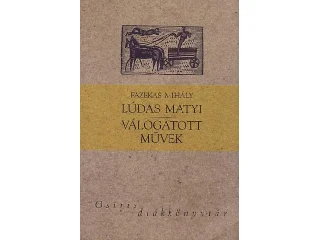 FAZEKAS MIHÁLY: LÚDAS MATYI - VÁLOGATOTT MŰVEK - OSIRIS DIÁKKÖNYVTÁR -