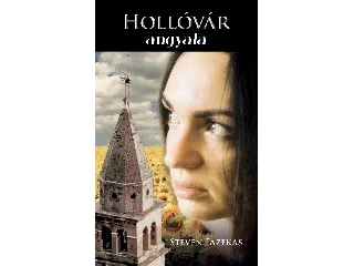 FAZEKAS, STEVEN: HOLLÓVÁR ANGYALA