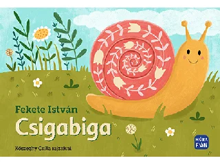 FEKETE ISTVÁN: CSIGABIGA