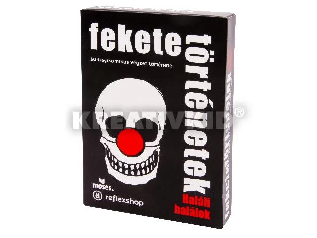 Fekete történetek Haláli halálok Black Stories Funny Death