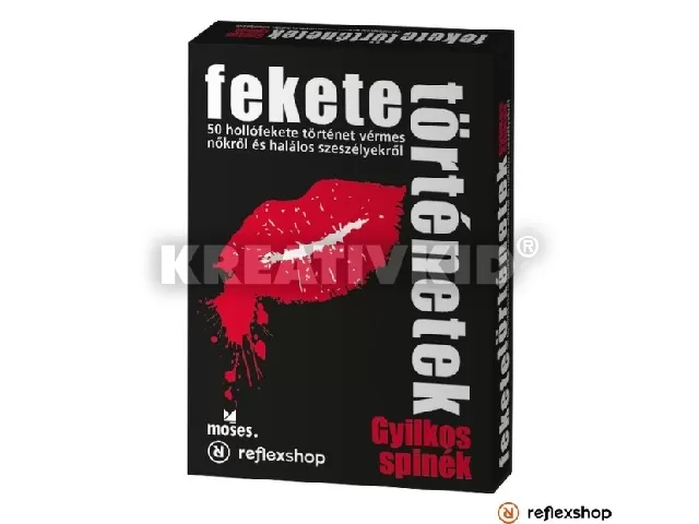 Fekete történetek Gyilkos spinék