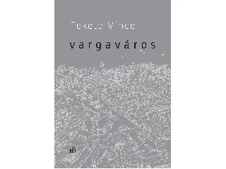 FEKETE VINCE: VARGAVÁROS