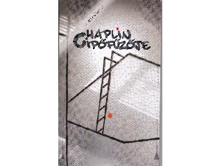 FELLINGER KÁROLY: CHAPLIN CIPŐFŰZŐJE