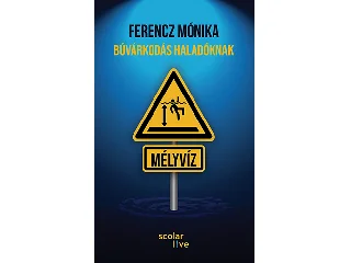 FERENCZ MÓNIKA: BÚVÁRKODÁS HALADÓKNAK