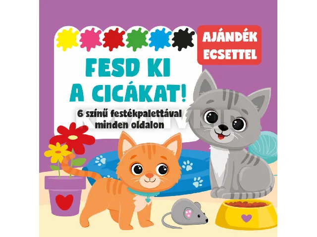 FESD KI A CICÁKAT! - 6 SZÍNŰ FESTÉKPALETTÁVAL MINDEN OLDALON - AJÁNDÉK ECSETTEL