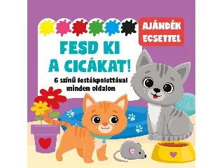 FESD KI A CICÁKAT! - 6 SZÍNŰ FESTÉKPALETTÁVAL MINDEN OLDALON - AJÁNDÉK ECSETTEL