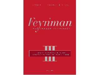 FEYNMAN, RICHARD P - LEIGHTON, ROBERT B.: A FEYNMAN-ELŐADÁSOK FIZIKÁBÓL III.