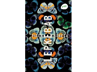 FIALA BORCSA: LEPKEBÁB