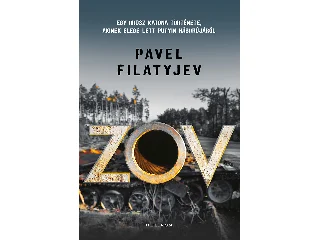 FILATYJEV, PAVEL: ZOV - AZ OROSZ KATONA, AKI NEMET MONDOTT A HÁBRÚRA