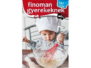 FINOMAN GYEREKEKNEK - 1X1 KALAUZ