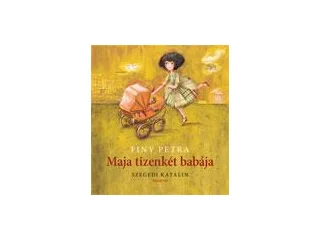 FINY PETRA: MAJA TIZENKÉT BABÁJA