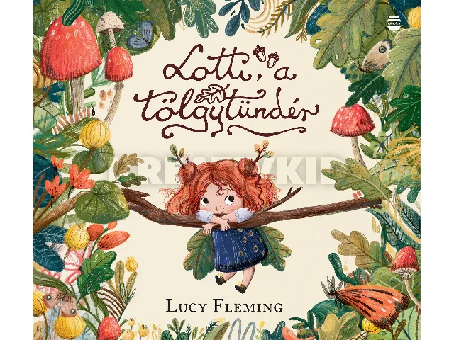 FLEMING, LUCY: LOTTI, A TÖLGYTÜNDÉR