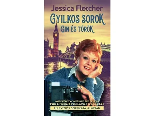 FLETCHER, JESSICA: GYILKOS SOROK - GIN ÉS TŐRÖK