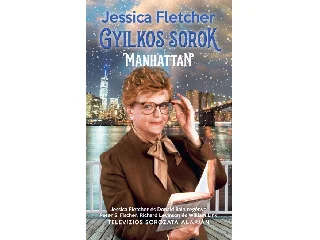 FLETCHER, JESSICA: MANHATTAN - GYILKOS SOROK 2.