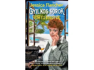 FLETCHER, JESSICA: RUM ÉS BOROTVA