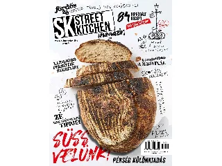 FÖRDŐS ZÉ - STREET KITCHEN MAGAZIN 2024/3. ŐSZ (SÜSS VELÜNK!)