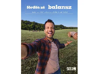 FÖRDÖS ZÉ: BALANSZ-RECEPTEK, HOGY EGÉSZ ÉVBEN JÓL ÉREZD MAGAD