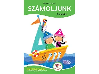 FORGÁCS TIBORNÉ: SZÁMOLJUNK 3. OSZTÁLY - MÉRTÉKEGYSÉGEK MATEMATIKAI GYAKORLÓFÜZET