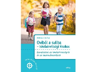 FORGÁCS ZSÓKA: OVIBÓL A SULIBA - ISKOLAÉRETTSÉGI KISOKOS