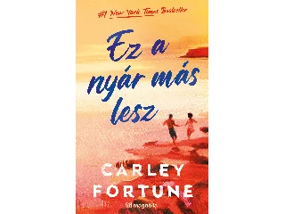 FORTUNE, CARLEY: EZ A NYÁR MÁS LESZ