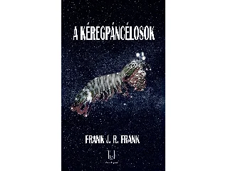 FRANK J.R. FRANK: A KÉREGPÁNCÉLOSOK