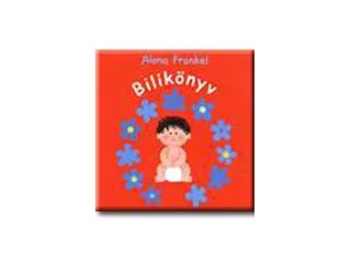 FRANKEL, ALONA: BILIKÖNYV - FIÚ