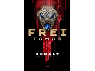 FREI TAMÁS: KOBALT - A PEKINGI JÁTSZMA