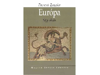 FRENYÓ ZOLTÁN: EURÓPA - NÉGY ELŐADÁS (MAGYAR SZEMLE FÜZETEK)