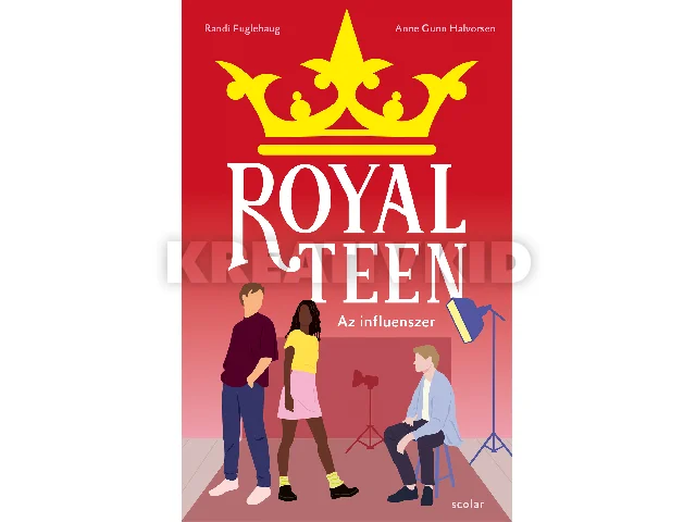 FUGLEHAUG, RANDI - HALVORSEN, ANNE GUNN: ROYALTEEN 3 - AZ INFLUENSZER