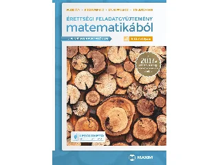 FUKSZ ÉVA, RIENER FERENC, RUFF JÁNOS, SC: ÉRETTSÉGI FELADATGYŰJTEMÉNY MATEMATIKÁBÓL 9-10. ÉVF. 2017 (ELMÉLETI BEVEZETŐKKEL