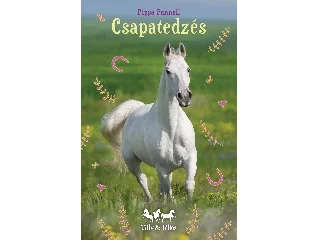 FUNNELL, PIPPA: TILLY ÉS TÁLTOS 2. - CSAPATEDZÉS