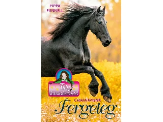 FUNNELL, PIPPA: TILLY LOVAS TÖRTÉNETEI 18. - FERGETEG - CSALÁDI KÖTELÉK