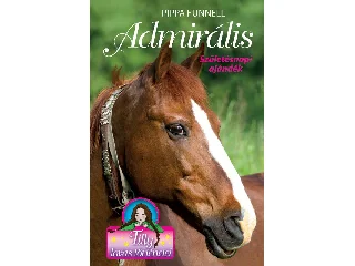 FUNNELL, PIPPA: TILLY LOVAS TÖRTÉNETEI 2. - ADMIRÁLIS - SZÜLETÉSNAPI AJÁNDÉK