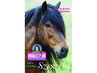 FUNNELL, PIPPA: TILLY LOVAS TÖRTÉNETEI 9. - SZESZÉLY - GYAKORLÁS ÉS GYŐZELEM