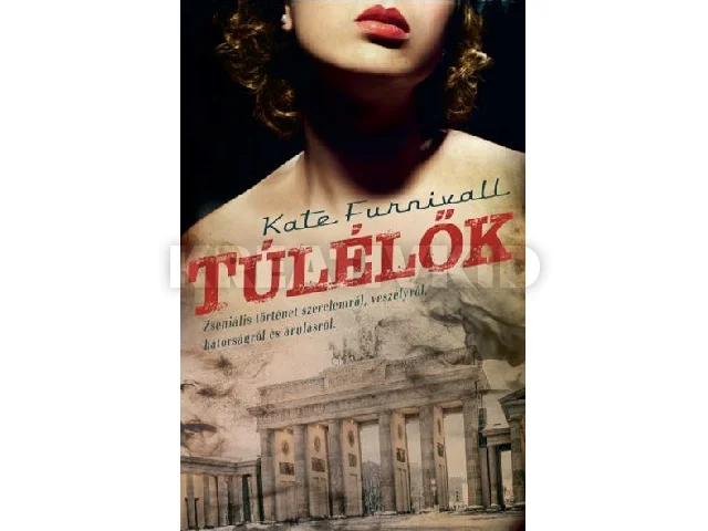 FURNIVALL, KATE: TÚLÉLŐK