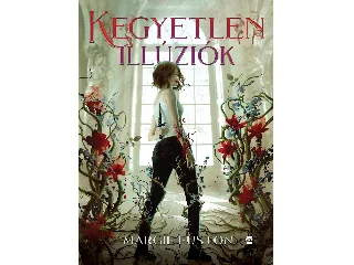 FUSTON, MARGIE: KEGYETLEN ILLÚZIÓK