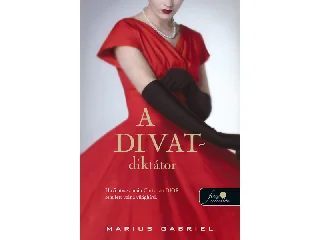 GABRIEL, MARIUS: A DIVATDIKTÁTOR