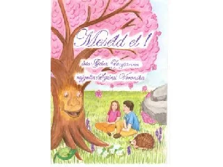 GÁCSI ZSUZSANNA: MESÉLD EL!