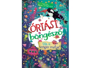 GAFFERATA, FLORENCIA: ÓRIÁSI BÖNGÉSZŐ - VÁR A TENGER MÉLYE!