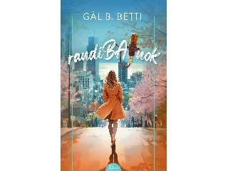 GÁL B. BETTI: RANDIBAJNOK