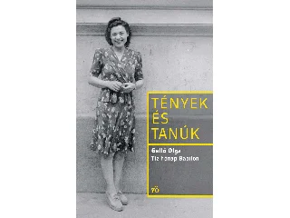 GALLÓ OLGA: TÍZ HÓNAP BABILON - TÉNYEK ÉS TANÚK