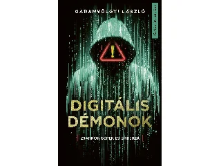 GARAMVÖLGYI LÁSZLÓ: DIGITÁLIS DÉMONOK