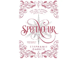 GARBER, STEPHANIE: SPECTACULAR - DÍSZKIADÁS - ÉLFESTETT