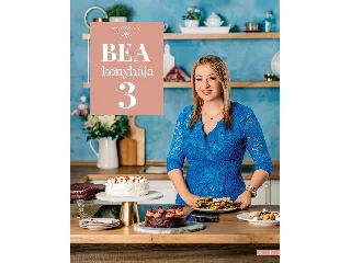 GÁSPÁR BEA: BEA KONYHÁJA 3
