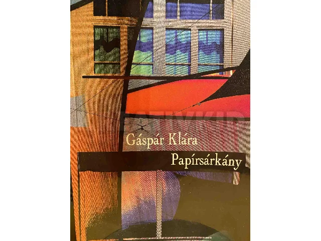 GÁSPÁR KLÁRA: PAPÍRSÁRKÁNY